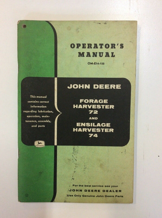OME14152 John Deere Operators Manual For 72, 74 Forage Harvester
