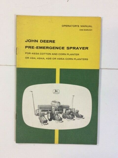 OMB25221 John Deere Operators Manual For Sprayer On 493A, 494, 494A, 495, 495A Planter